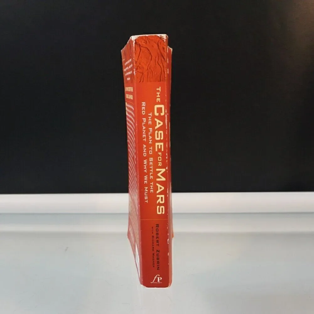 The Case for Mars: The Plan to Settle the Red Planet by Robert Zubrin 2011 PB